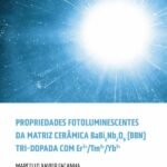 Propriedades fotoluminescentes da matriz cerâmica BaBi2Nb2O9 (BBN) tri-dopada com Er3+/Tm3+/Yb3+