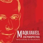 Maquiavel em perspectiva: virtù e fortuna do príncipe novo