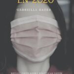 A ciegas en 2020. Reflexiones de científicos disidentes, filósofos, artistas y más