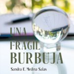 Una frágil burbuja
