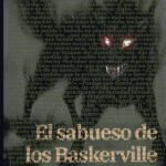 El sabueso de los Baskerville - The Hound of the Baskervilles: Texto paralelo bilingüe - Bilingual edition: Inglés - Español / English - Spanish