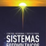 Control neuronal y difuso para sistemas fotovoltaicos