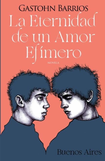 La Eternidad de un Amor Efímero: Buenos Aires