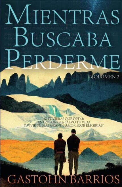 Mientras Buscaba Perderme: Volumen 2