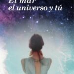 El mar el universo y tú