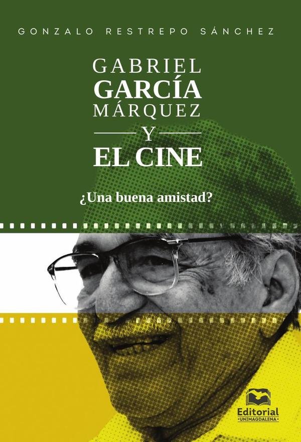 736880_IMAGEN_TAPA_G_003 Gabriel García Márquez y el cine ¿Una buena amistad? - Imagen 1