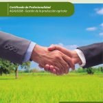 Organización y gestión de la empresa agraria. AGAU0208 - Gestión de la producción agrícola