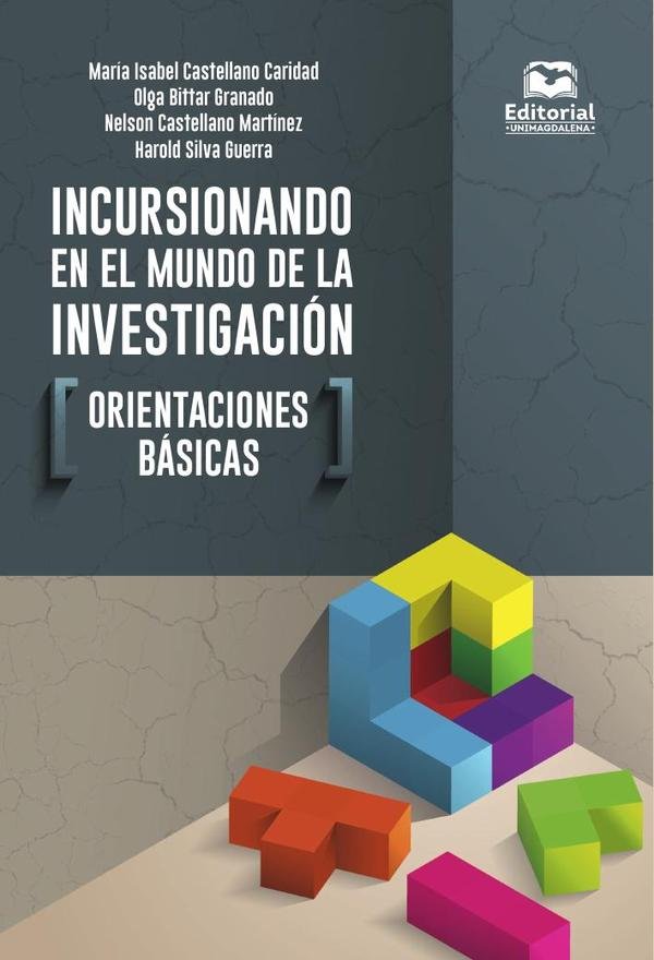 737370_IMAGEN_TAPA_G_003 Incursionando en el mundo de la investigación: Orientaciones básicas - Imagen 1