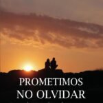 Prometimos no olvidar