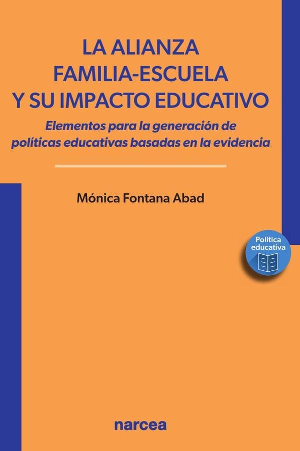 762487_IMAGEN_TAPA_G_001 La alianza familia-escuela y su impacto educativo: Elementos para la generación de políticas educativas basadas en la evidencia - Imagen 1