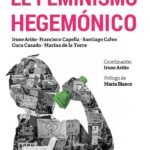 Desmontando el feminismo hegemónico (uepod)