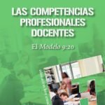 Las competencias profesionales docentes: El Modelo 9:20
