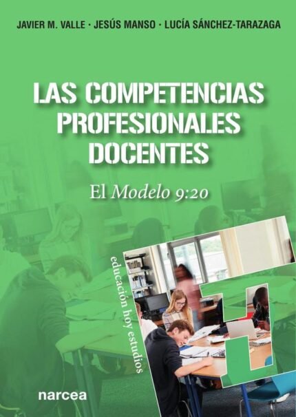 Las competencias profesionales docentes: El Modelo 9:20