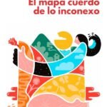 El mapa cuerdo de lo inconexo