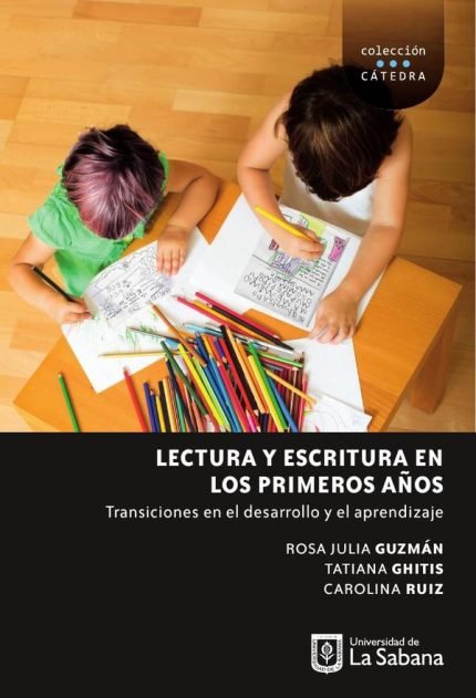 Lectura y escritura en los primeros años. Transciciones en el desarrollo y el aprendizaje: Transiciones en el desarrollo y el aprendizaje