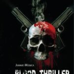 Blood Thriller: La guarida del mal