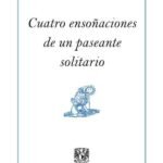 Cuatro ensoñaciones de un paseante solitario