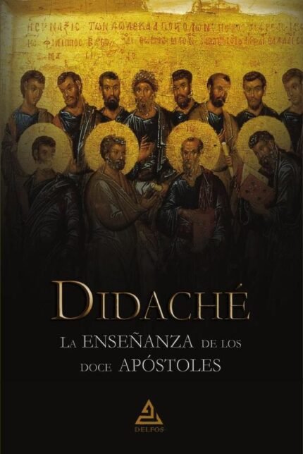 Didaché: La enseñanza de los doce apóstoles
