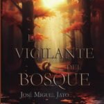 El vigilante del bosque