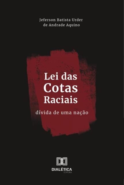 Lei Das Cotas Raciais: Dívida De Uma Nação