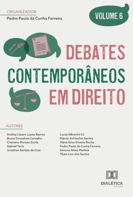 Debates Contemporâneos Em Direito: Volume 6