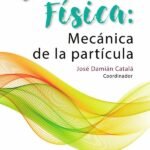 Física: Mecánica de la partícula