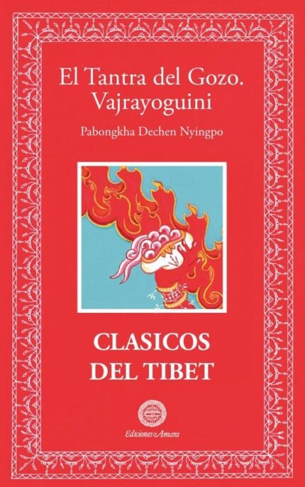 El tantra del gozo. Vajrayoguini