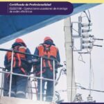 Operaciones de tendido y tensado de conductores en redes eléctricas aéreas y subterráneas. ELEE0108 - Operaciones Auxiliares de montaje de redes eléctricas