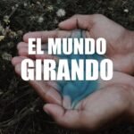 El mundo girando