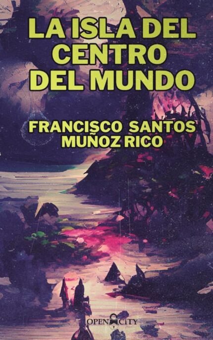 La isla del centro del mundo