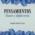 Pensamientos, frases y algún verso