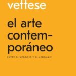El arte contemporáneo: Entre el negocio y el lenguaje