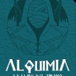 Alquimia. La llave del tirano