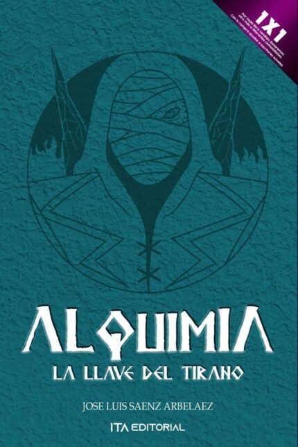 Alquimia. La llave del tirano