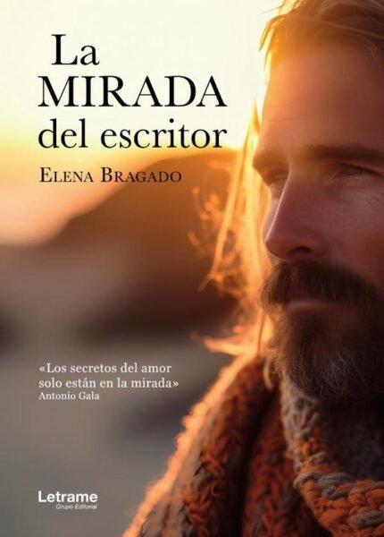 La mirada del escritor: «Los secretos del amor solo están en la mirada». Antonio Gala
