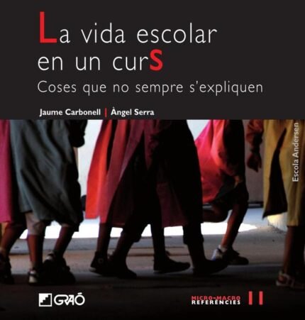 La vida escolar en un curs: Coses que no sempre s''expliquen