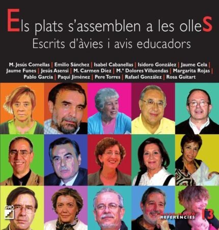 Els plats s''assemblen a les olles: Escrits d''àvies i avis educadors