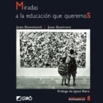 Miradas a la educación que queremos