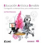 Educación artística sensible: Cartografía contemporánea para arteducadores