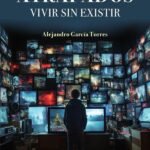 Atrapados: Vivir sin existir