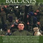 Breve historia de la guerra de los Balcanes