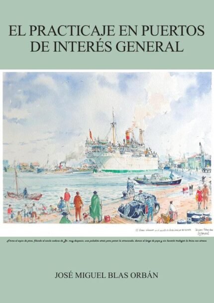 El practicaje en puertos de interés general