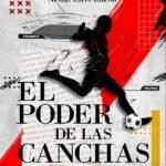 El poder de las canchas