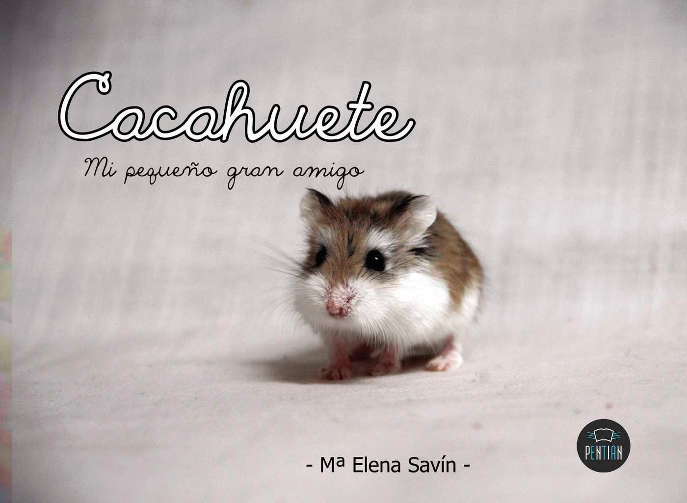 Cacahuete, mi pequeño gran amigo Cacahuete, mi pequeño gran amigo - Imagen 1