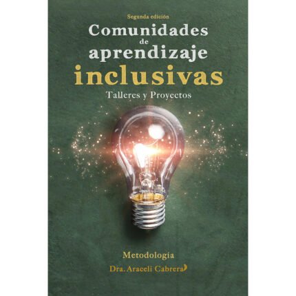 Comunidades de aprendizaje inclusivas, 2da Edición