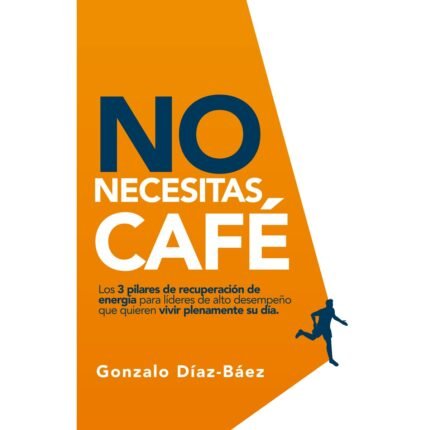 No necesitas café