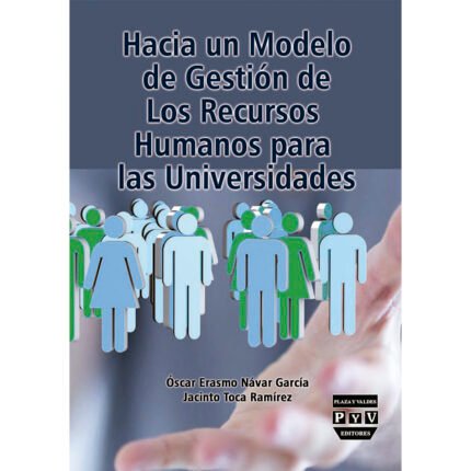 Hacia un modelo de gestión de los recursos humanos para las universidades