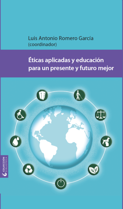 Éticas aplicadas y educación para un presente y futuro mejor