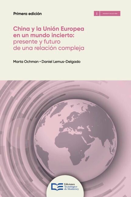China y la Unión Europea: presente y futuro de una relación compleja