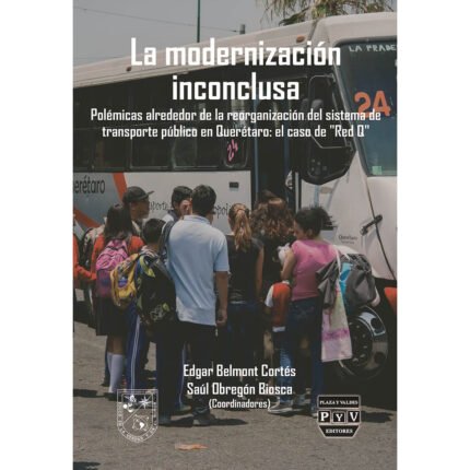 La modernizacion inconclusa